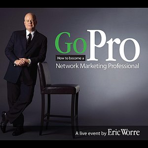 Go Pro: How to Become a Network Marketing Professional