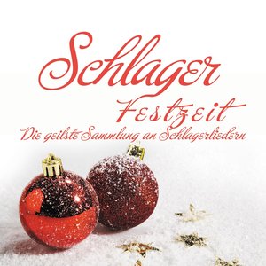 Schlager Festzeit (Die geilste Sammlung an Party-Schlagerliedern zum Fest)