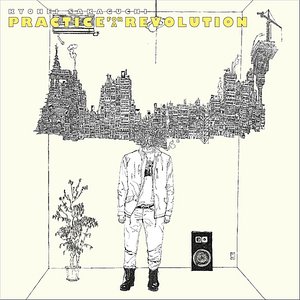 Practice For A Revolution