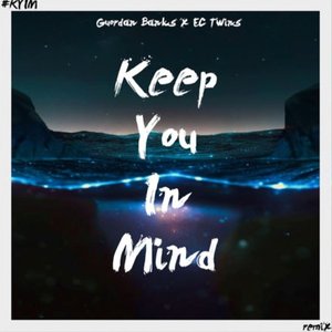 Keep You in Mind (EC Twins Mixes)