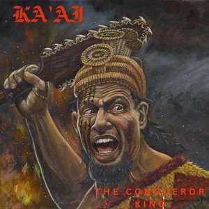 The Conqueror King/Hawaiian Death Metal
