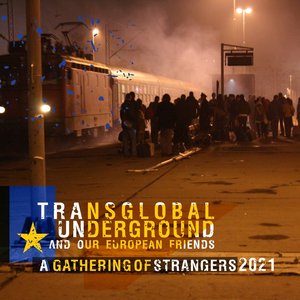 Transglobal Underground - A gathering of strangers 2021 - Zortam Music