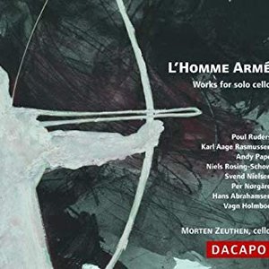 L'Homme Armé: Works For Solo Cello