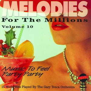 Melodies For The Millions  Part 10