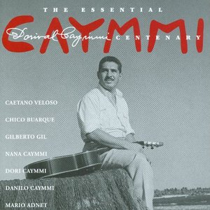 The Essential Dorival Caymmi