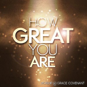 How Great You Are
