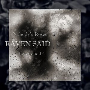 Nobody's Roses / Bewitched