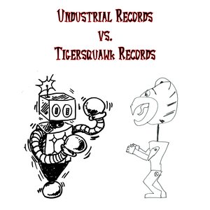 Undustrial Records vs. Tigersquawk Records