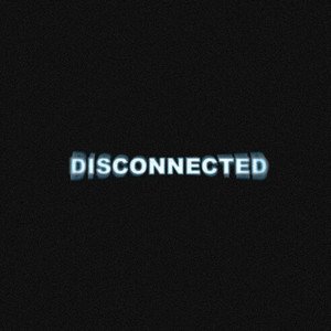 Disconnected