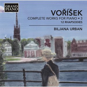 Voříšek: Complete Works for Piano, Vol. 3