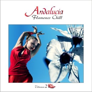 Zdjęcia dla 'Andalucía Flamenco Chill, vol.2'