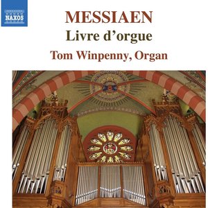 Messiaen: Livre d'Orgue
