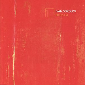 Bird's Eye - Prokofiev, Wustin, Sokolov, Korndorf, etc