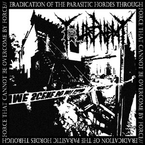 Eradication Of The Parasitic Hordes Through Force That Cannot Be Overcome By Force