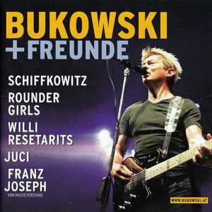 Bukowski + Freunde