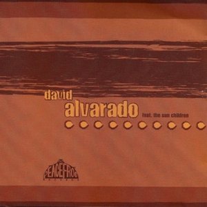 David Alvarado Feat. The Sun Children Project