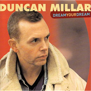 Duncan Millar - Dream Your Dream - Zortam Music