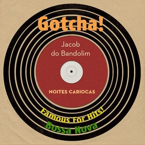 Noites Cariocas (Famous for Hits! Bossa Nova)