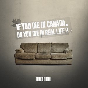 If You Die in Canada, Do You Die in Real Life