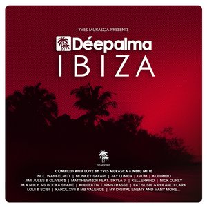 Déepalma Ibiza (Compiled by Yves Murasca & Nebu Mitte)