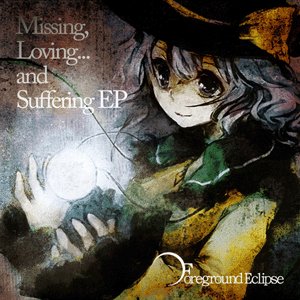 Missing,Loving...and Suffering EP