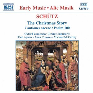 SCHUTZ: Christmas Story / Cantiones Sacrae