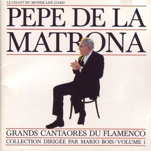 Grands Cantaores du Flamenco. Volume 1