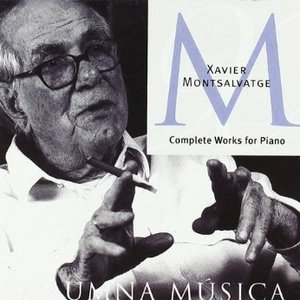 Xavier Montsalvatge: Complete Works for Piano