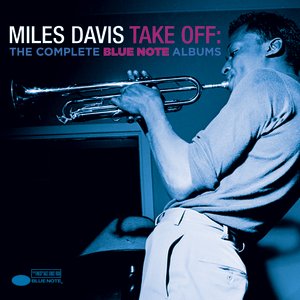 Take Off: The Complete Blue Note Albums