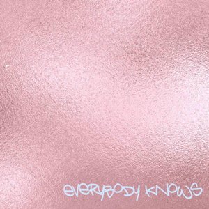 Everybody Knows