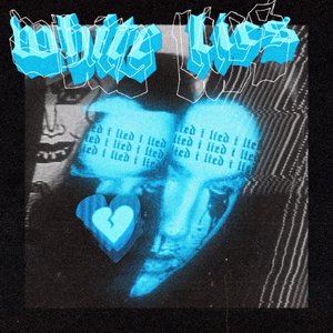 white lies - Single