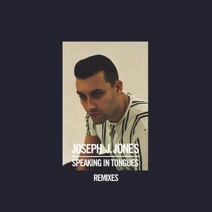 Speaking In Tongues (Remixes)