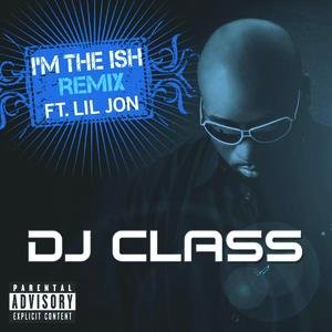 I'm The Ish (Remix)