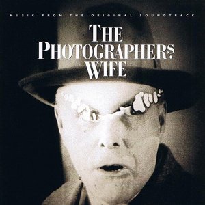 The Photographer's Wife - Music From The Original Soundtrack