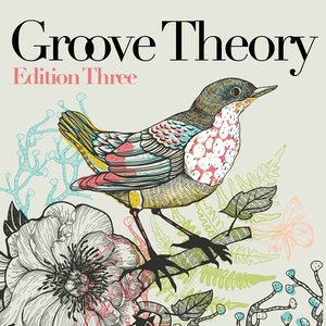 Groove Theory - Edition Three