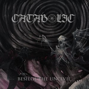Besiege the Uncivil