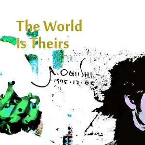 The World Is Theirs