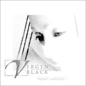 Virgin Black - And The Kiss Of God