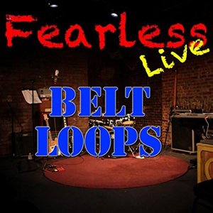 Fearless Live: Belt Loops