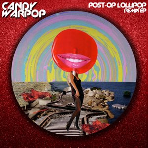 Post-Op Lollipop Remix EP