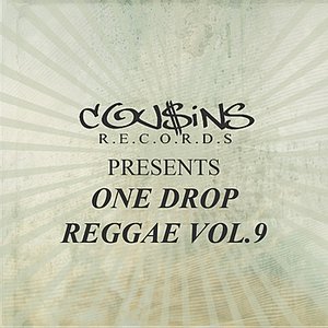 Cousins Records Presents One Drop Reggae Vol 9