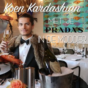 Met Je Prada's In De Modder