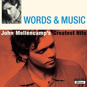 Words & Music: John Mellencamp's Greatest Hits (International Version - Brilliant Box Package)