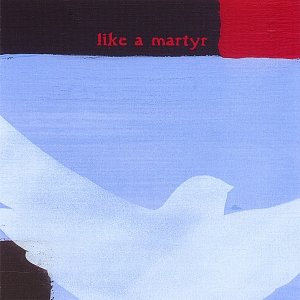 Like A Martyr