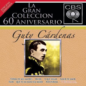 La Gran Coleccion Del 60 Aniversario CBS - Guty Cardenas