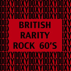 British Rarity Rock 60's (Doxy Collection)