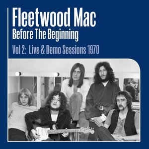 Before The Beginning (Vol 2: Live & Demo Sessions 1970)