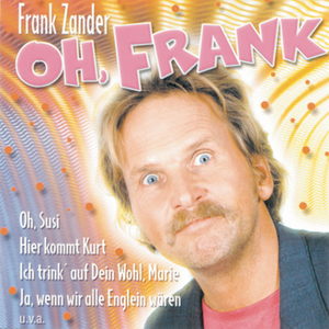 Frank Zander - Hier Kommt Kurt Reloaded 2011 Lyrics - Zortam Music