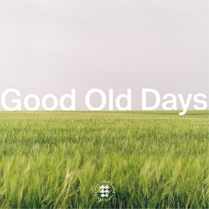 Good Old Days