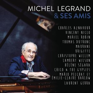 Michel Legrand & ses amis